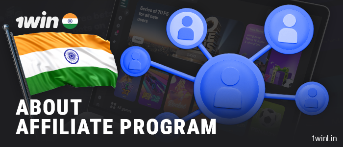 Earn money with the 1Win affiliate program in India