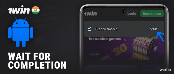 Wait for the 1Win app for Android to download