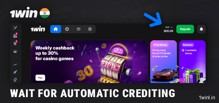 Wait for the deposit to be credited to 1Win account to receive the bonus