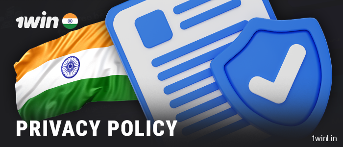 Read the privacy policy for Indian players at 1Win