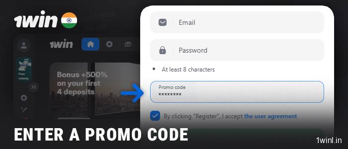 Enter the promo code when registering on the 1Win site